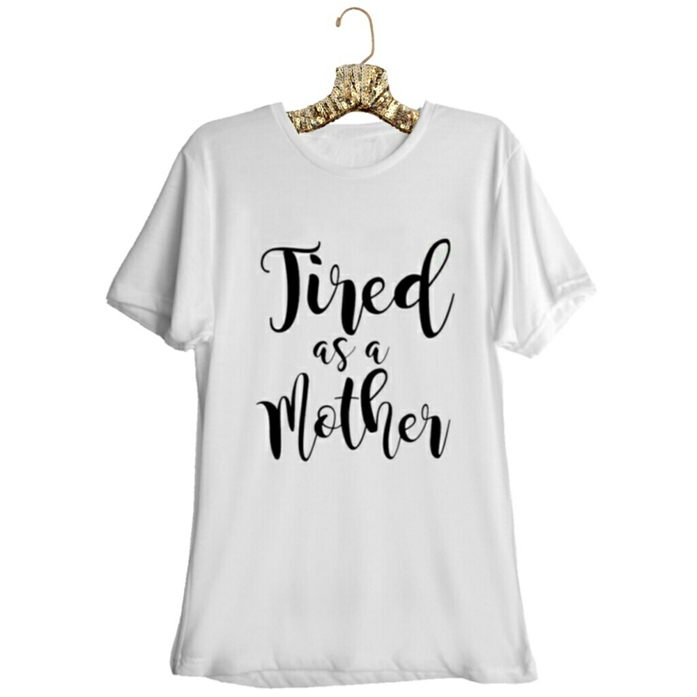 Tired as a Mother t-shirt plus sizes M-XXL - Picture 4 of 6